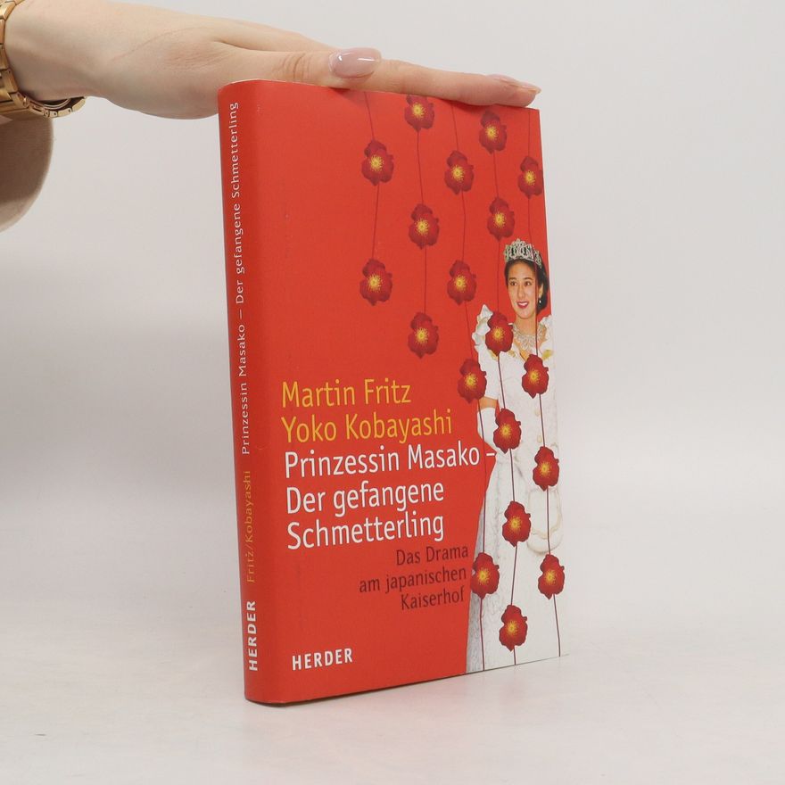 Martin Fritz Prinzessin Masako - der gefangene Schmetterling