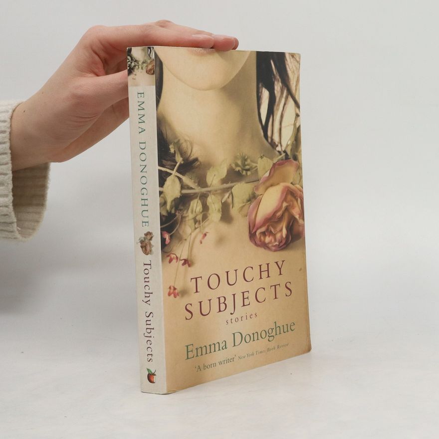 Emma Donoghue Touchy Subjects