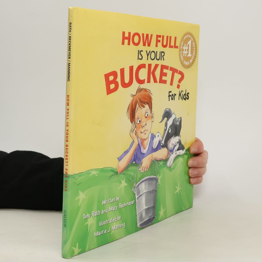 Tom Rath How Full Is Your Bucket? For Kids