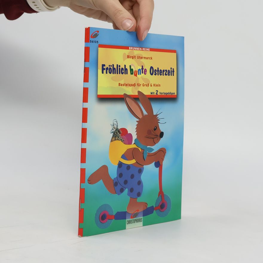 Autorenkollektiv Fröhlich bunte Osterzeit