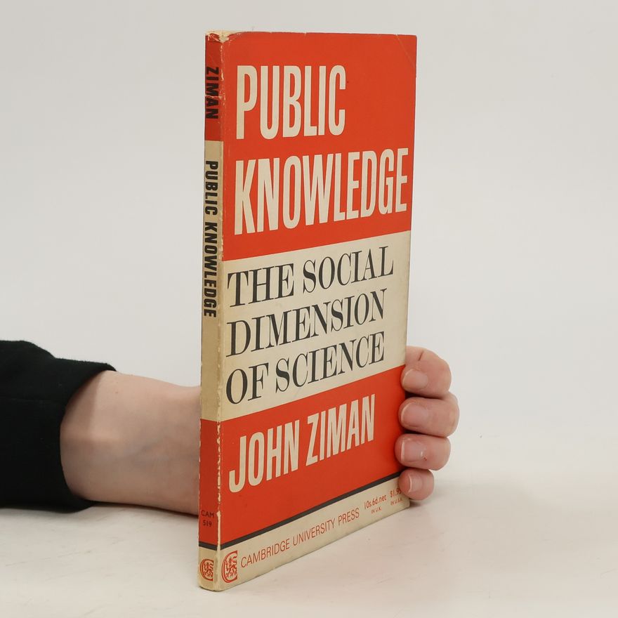 John M. Ziman The Social Dimensions of Science