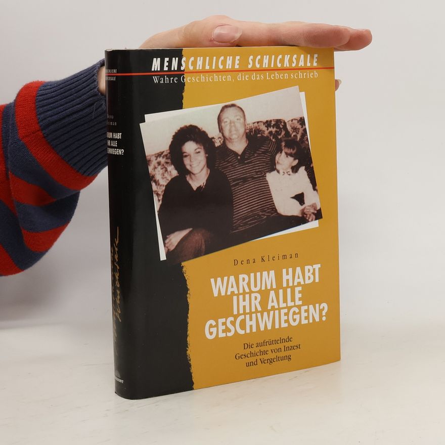 Dena Kleiman Warum habt ihr alle geschwiegen?