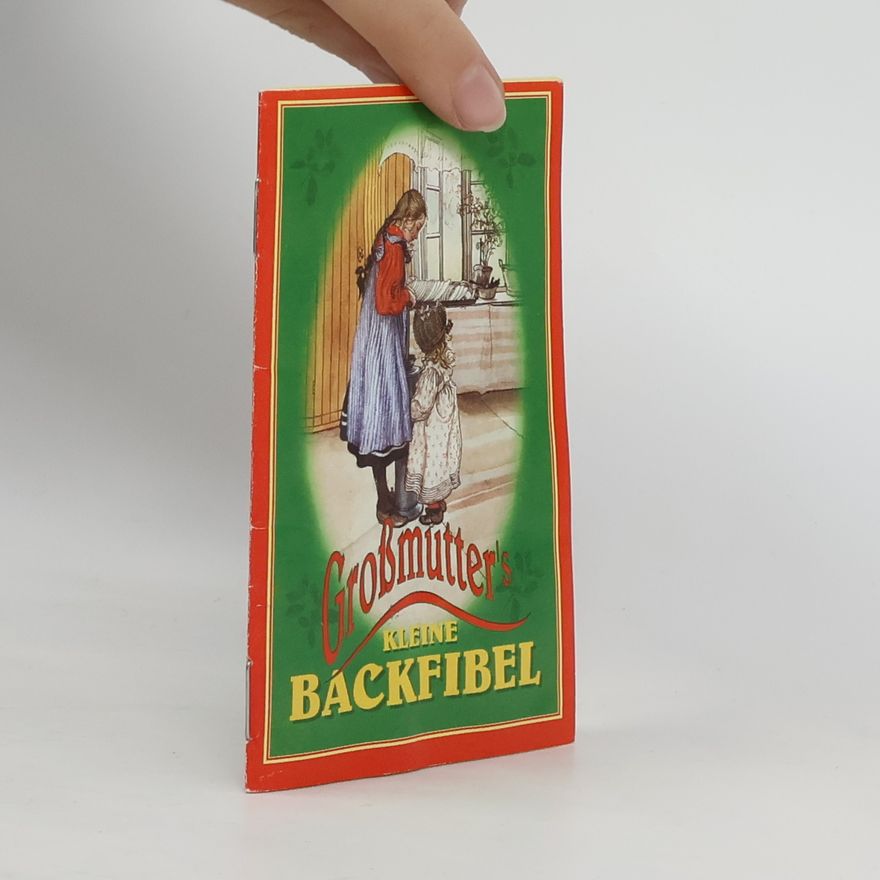 Kolektiv autorů Großmutter's kleine Backfibel