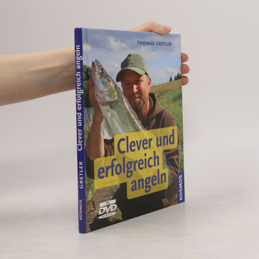 Thomas Gretler Clever und erfolgreich angeln