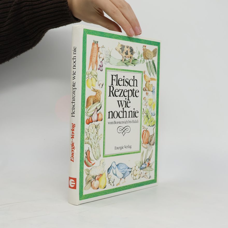 Elisabeth Cordes Fleischrezepte wie noch nie