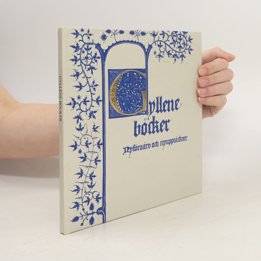 Autorenkollektiv Gyllene böcker, nyförvärv och nyupptäckter
