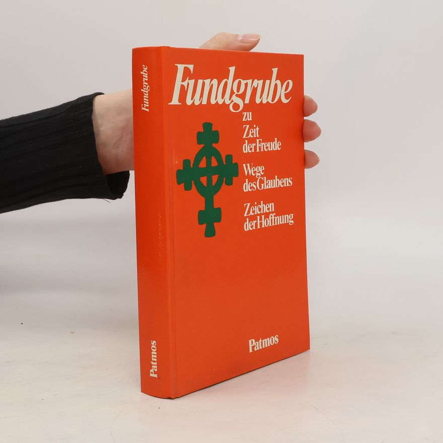 Elke Polewsky Fundgrube zu Zeit der Freude, Wege des Glaubens, Zeichen der Hoffnung