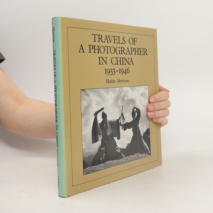 Hedda Morrison Travels of a Photographer in China, 1933-1946