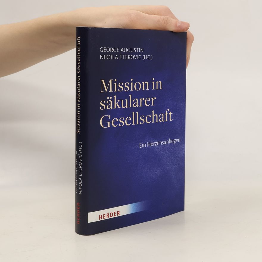 George Augustin Mission in säkularer Gesellschaft