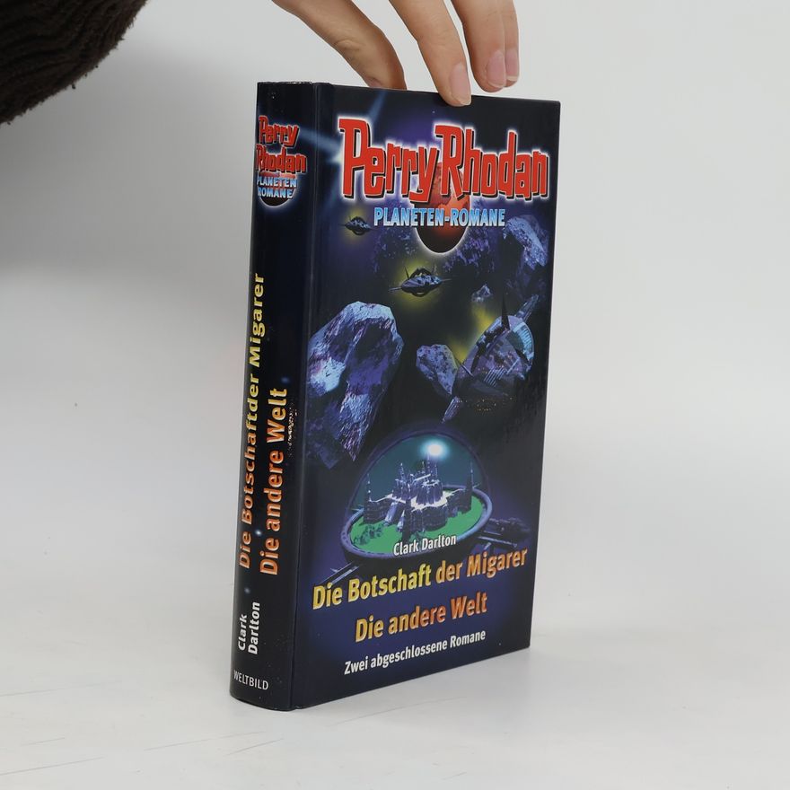 Darlton Clark Perry Rhodan: Die Botschaft der Migarer Die andere Welt
