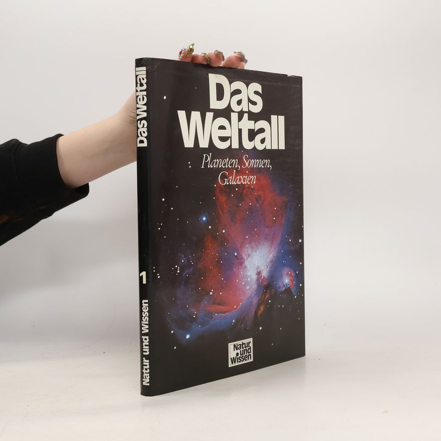 Autorenkollektiv Das Weltall. Planeten, Sonnen, Galaxien