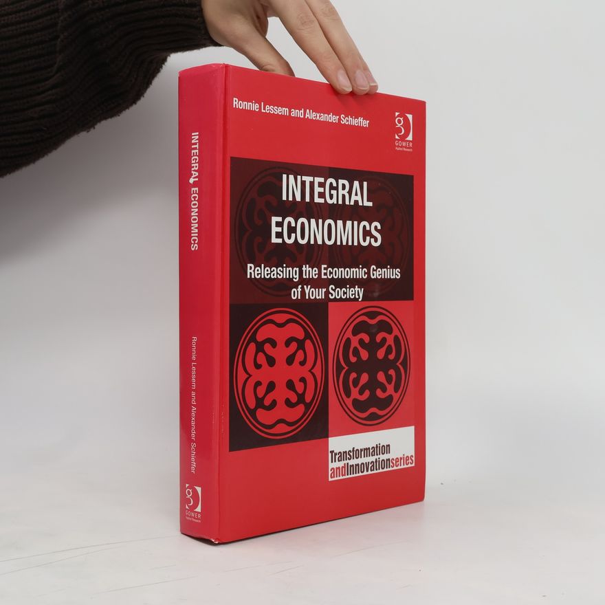 Alexander Schieffer Integral Economics