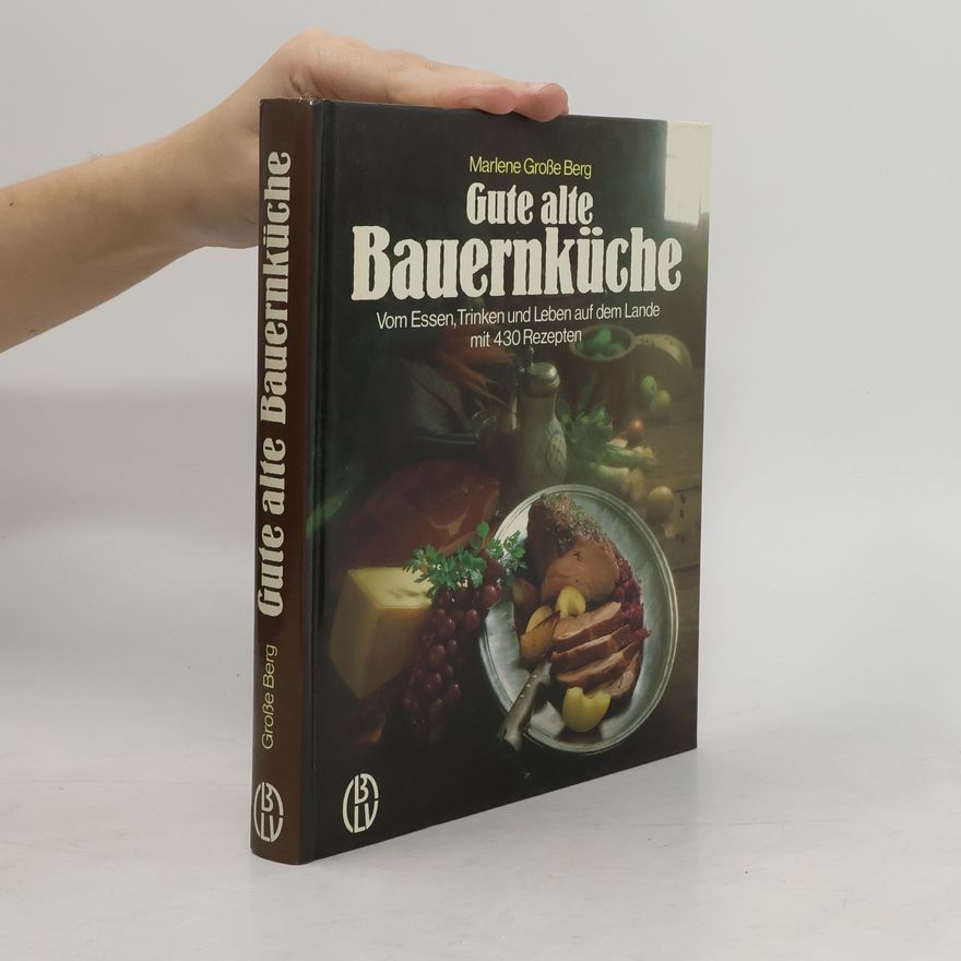 Marlene Große Berg Gute alte Bauernküche