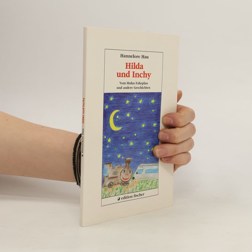 Hannelore Hau Hilda und Inchy