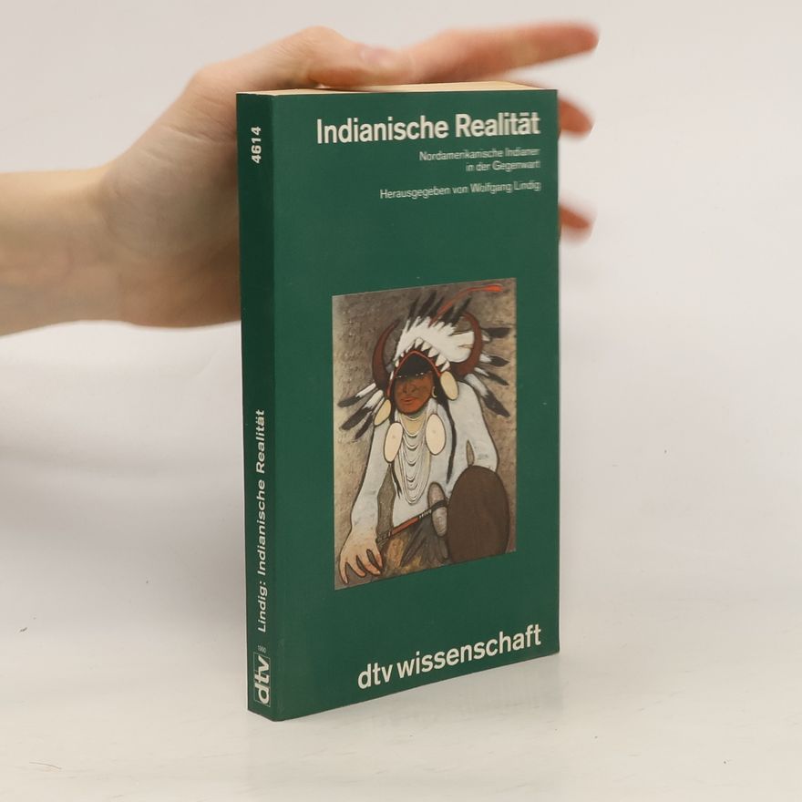 Wolfgang Lindig Indianische Realität