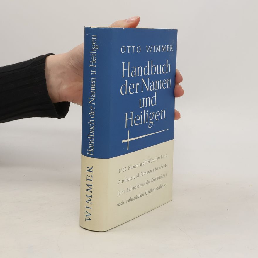Otto Wimmer Handbuch der Namen und Heiligen
