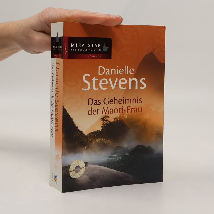 Danielle Stevens Das Geheimnis der Maori-Frau