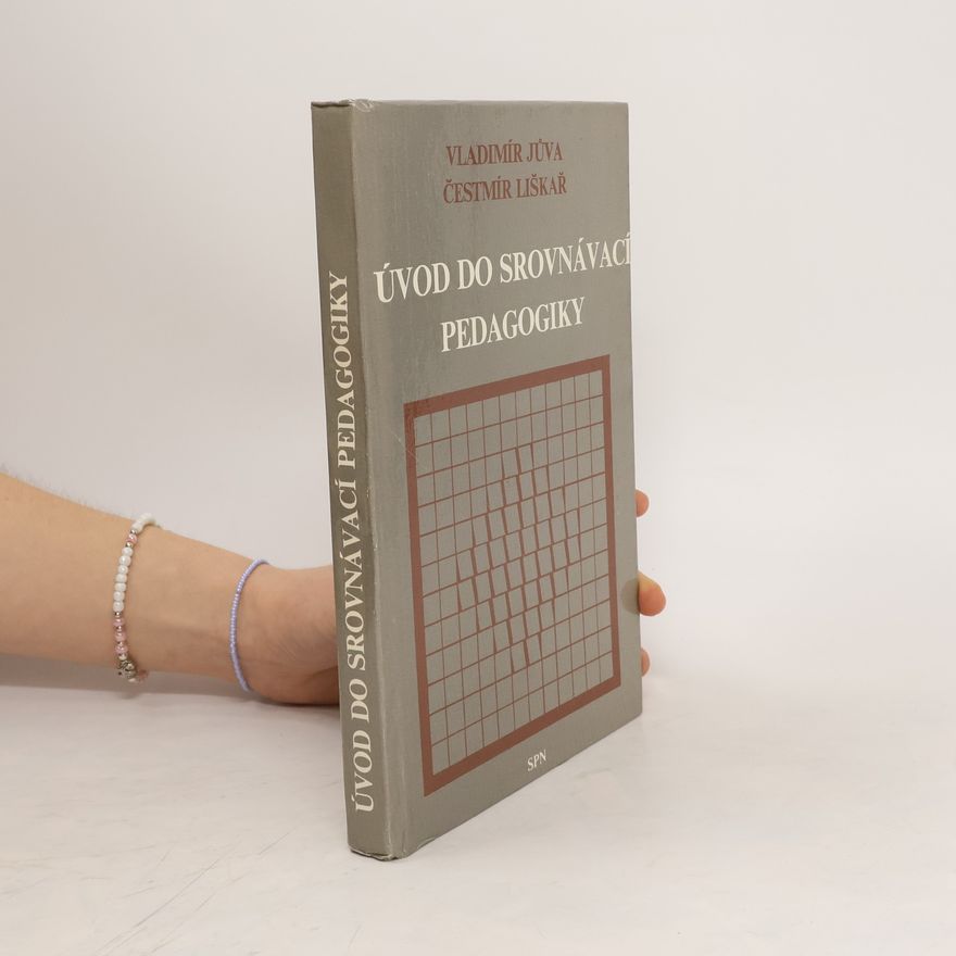 Čestmír Liškář Úvod do srovnávací pedagogiky