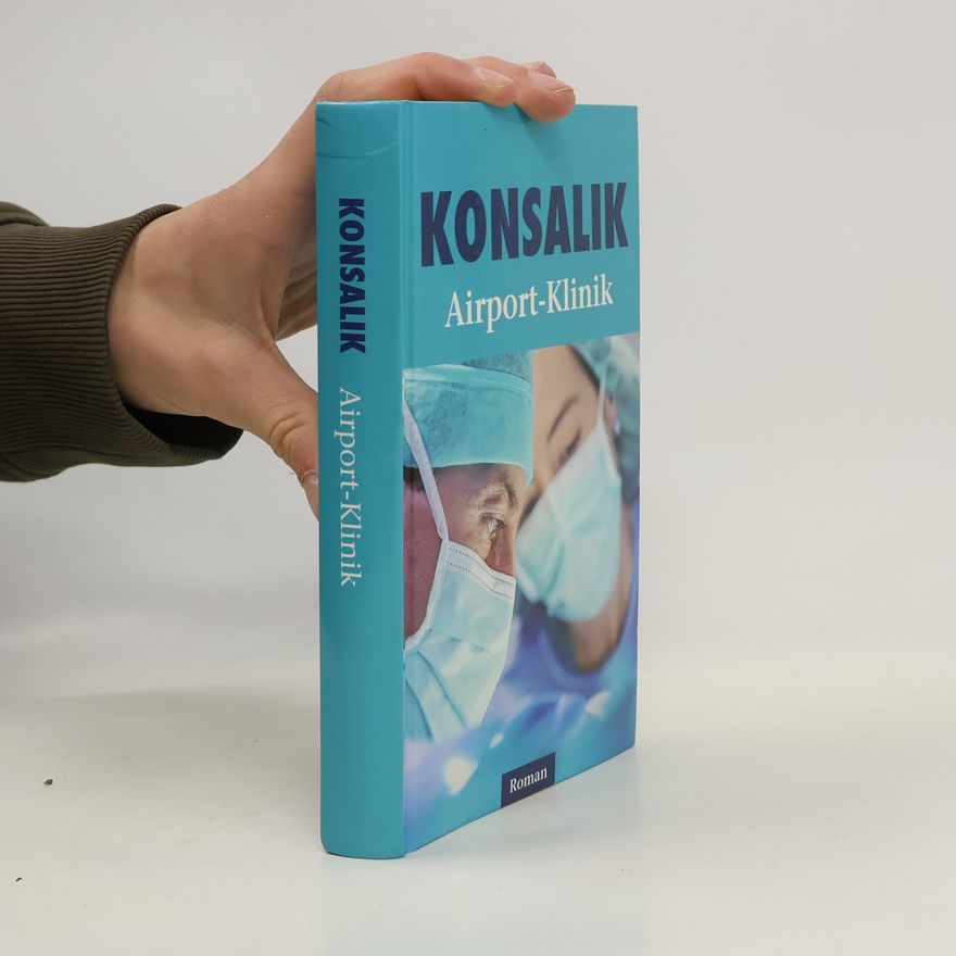Heinz Günther Konsalik Airport-Klinik