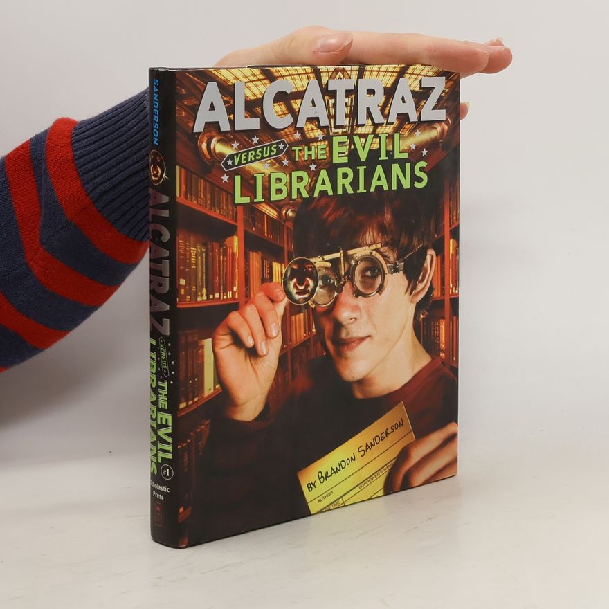 Brandon Sanderson Alcatraz Versus the Evil Librarians