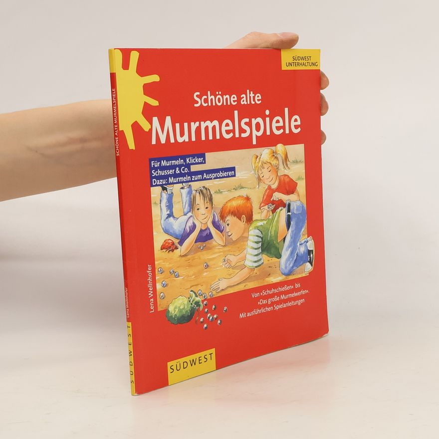 Lena Wellnhofer Schöne alte Murmelspiele