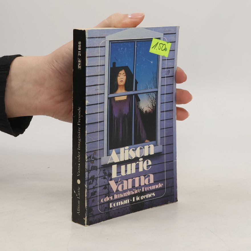 Alison Lurie Varna oder imaginäre Freunde