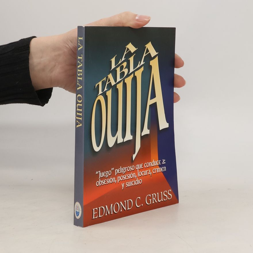 Edmond C. Gruss La tabla Ouija