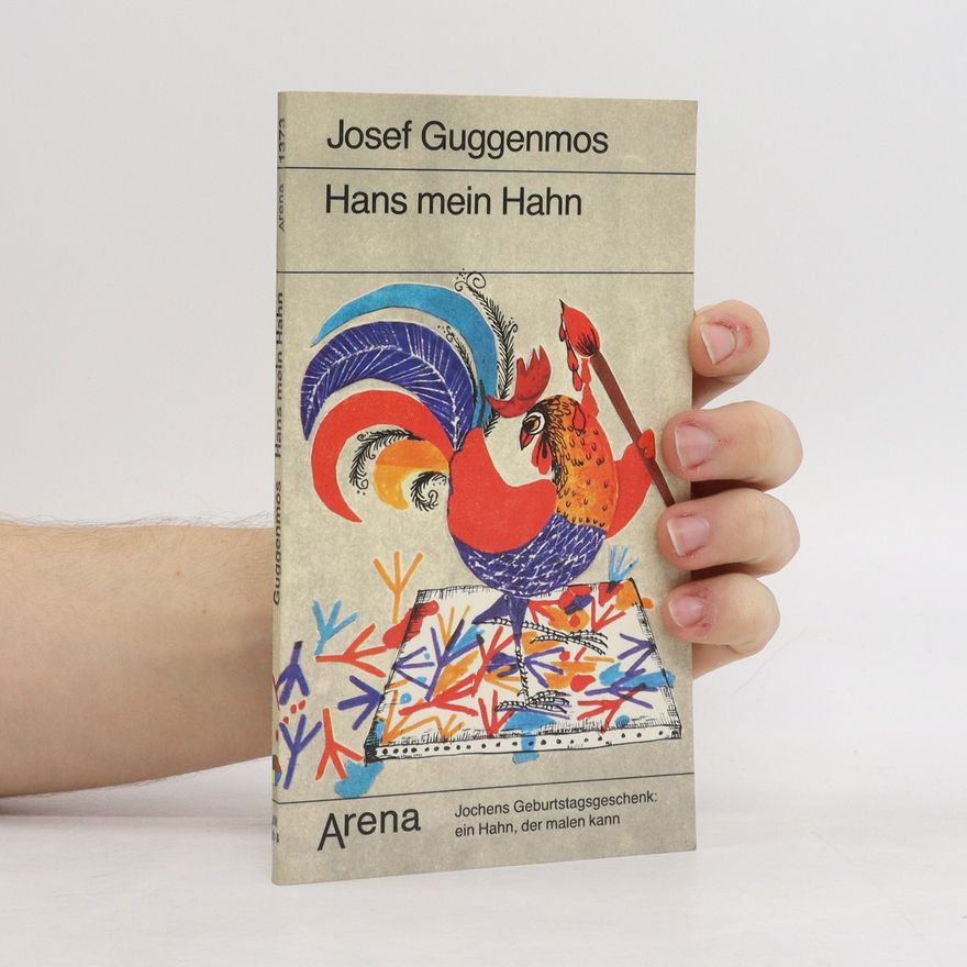 Josef Guggenmos Hans mein Hahn