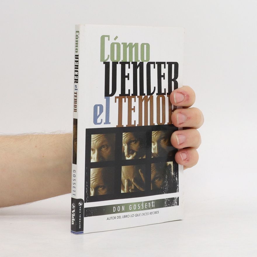 Don Gossett Cómo Vencer el Temor