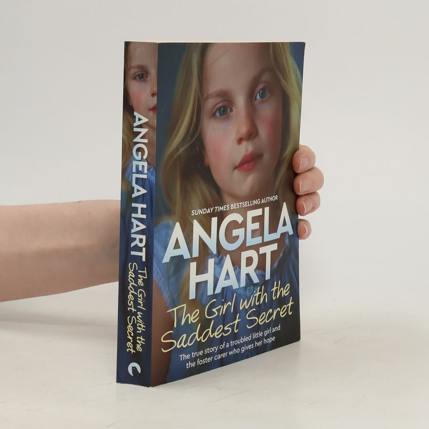 Angela Hart The Girl with the Saddest Secret