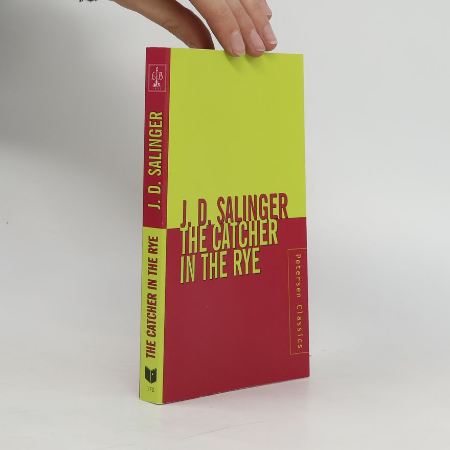 J. D. Salinger The catcher in the rye