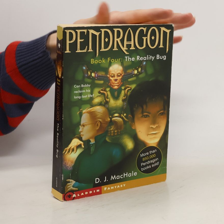 D. J. MacHale Pendragon 4. The Reality Bug
