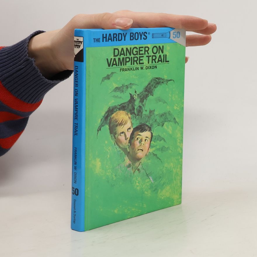 Franklin W. Dixon Hardy Boys 50. Danger on Vampire Trail