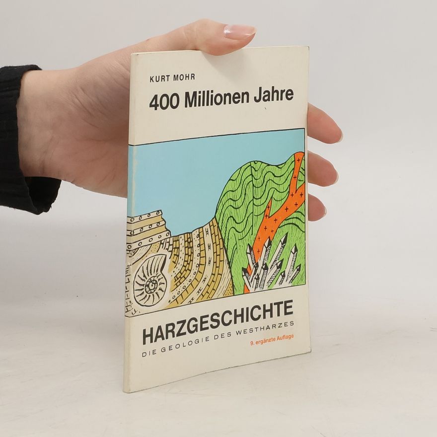 Kurt Mohr Die Geologie des Westharzes
