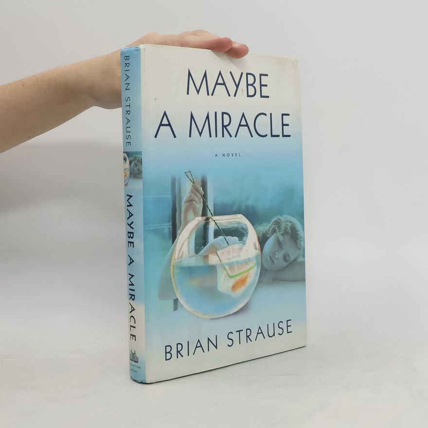 Brian Strause Maybe a Miracle