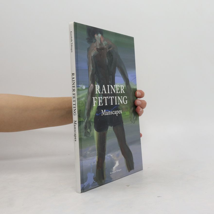 Travis Jeppesen Rainer Fetting, manscapes