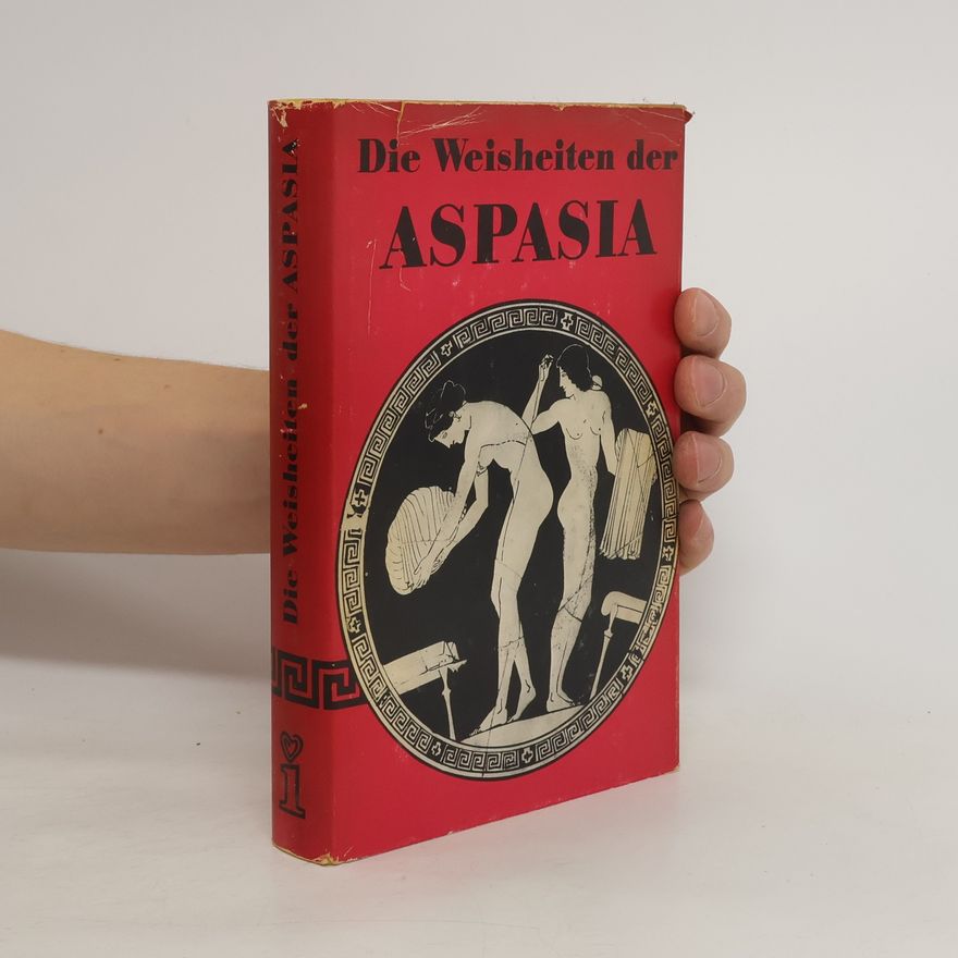 Various authors Die Weisheiten der Aspasia