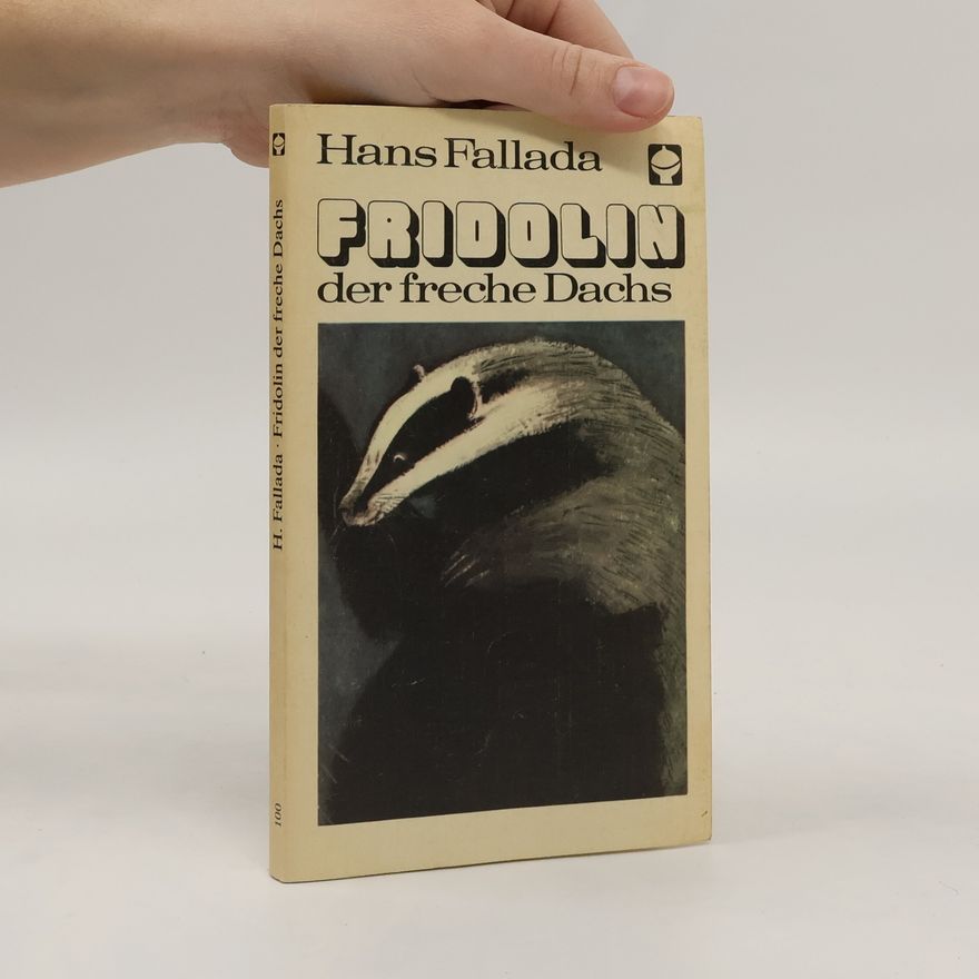 Hans Fallada Fridolin der freche Dachs