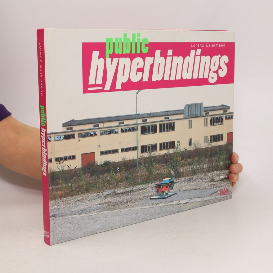 Dieter Buchhart Lorenz Estermann - Public hyperbindings