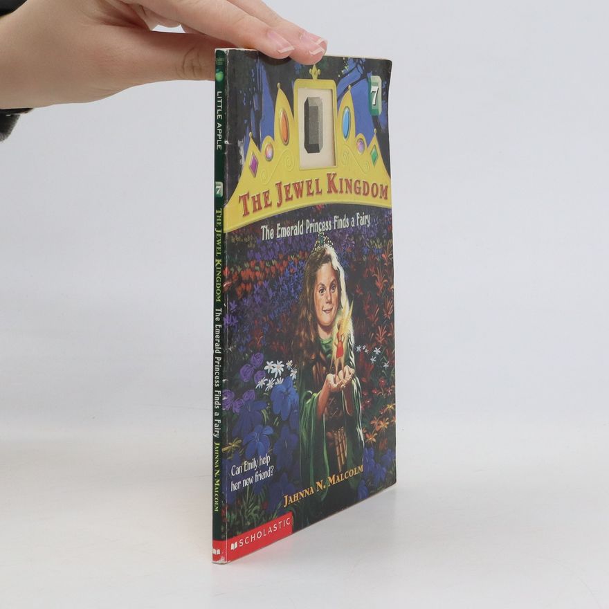 Jahnna N. Malcolm The Jewel Kingdom: The Emerald Princess Finds a Fairy