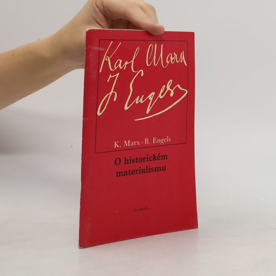 Karl Marx O historickém materialismu