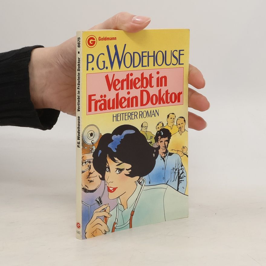 Pelham Wodehouse Verliebt in Fräulein Doktor