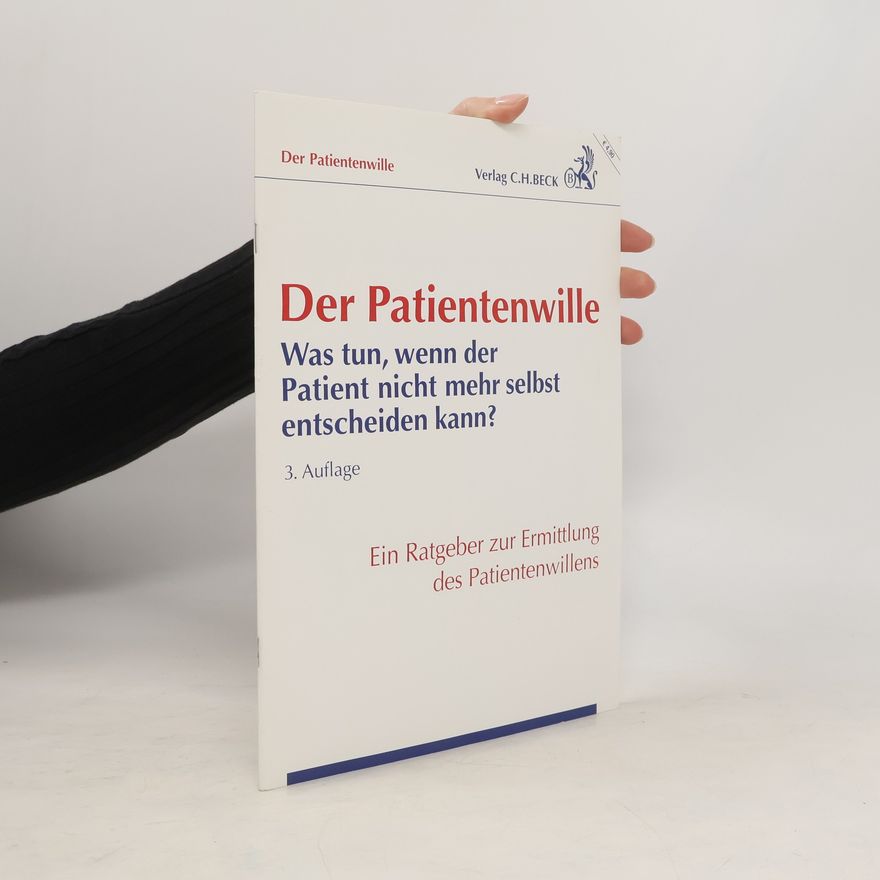 Jürgen Bickhardt Der Patientenwille
