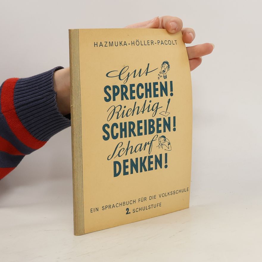 Ernst Holler Gut sprechen! Richtig schreiben! Scharf denken! 2