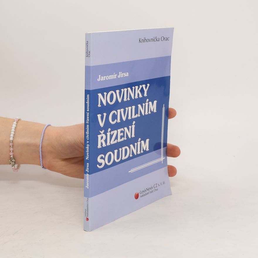 Jaromír Jirsa Novinky v civilním řízení soudním