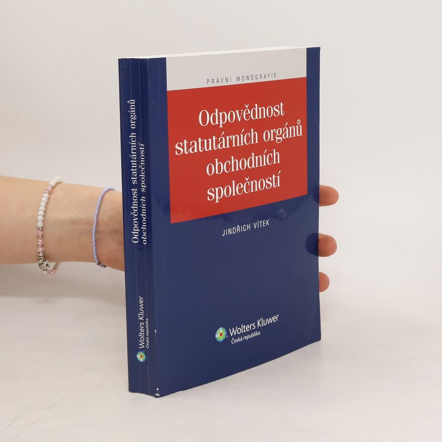 Jindřich Vítek Odpovědnost statutárních orgánů obchodních společností