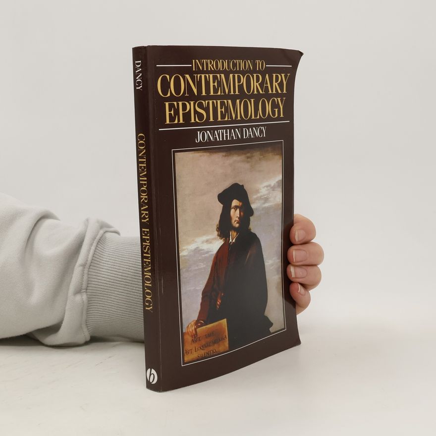 Jonathan Dancy Introduction to Contemporary Epistemology