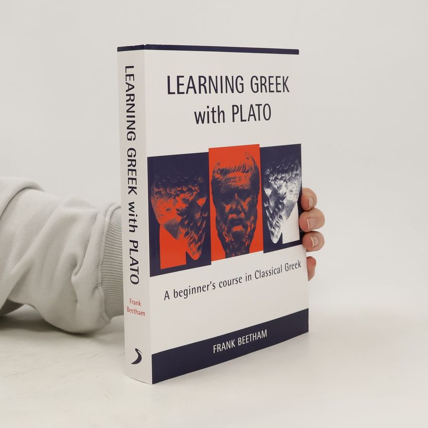 Frank Beetham Learning Greek with Plato