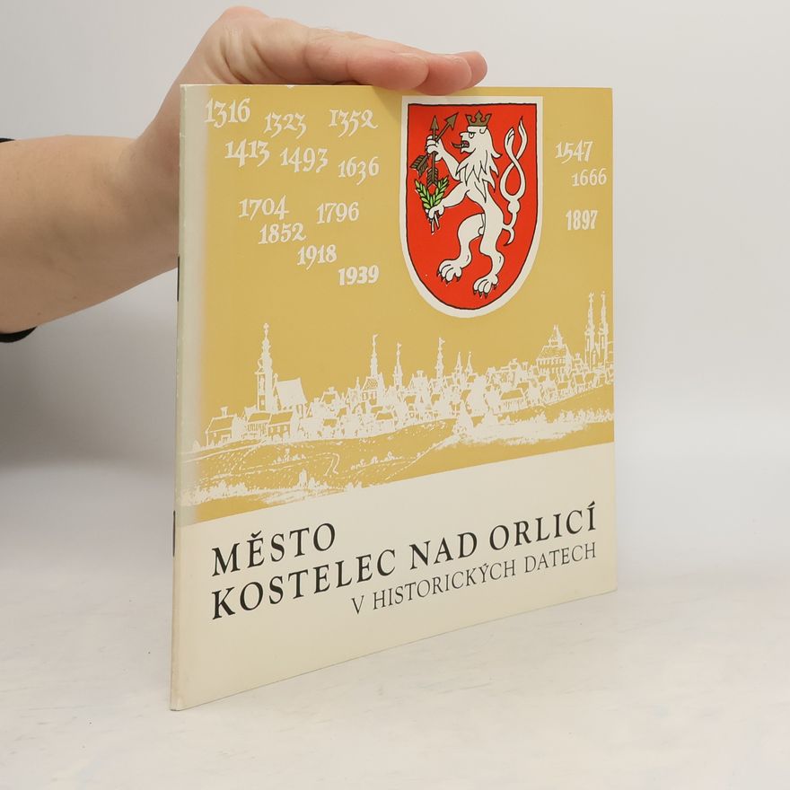 Vladimír Fidler Město Kostelec nad Orlicí v historických datech