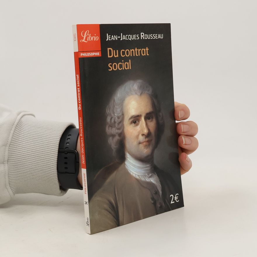 Jean-Jacques Rousseau Librio - Du contrat social